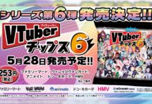 VTuber Chips Seri Ke-6 Akan Dirilis pada 28 Mei!