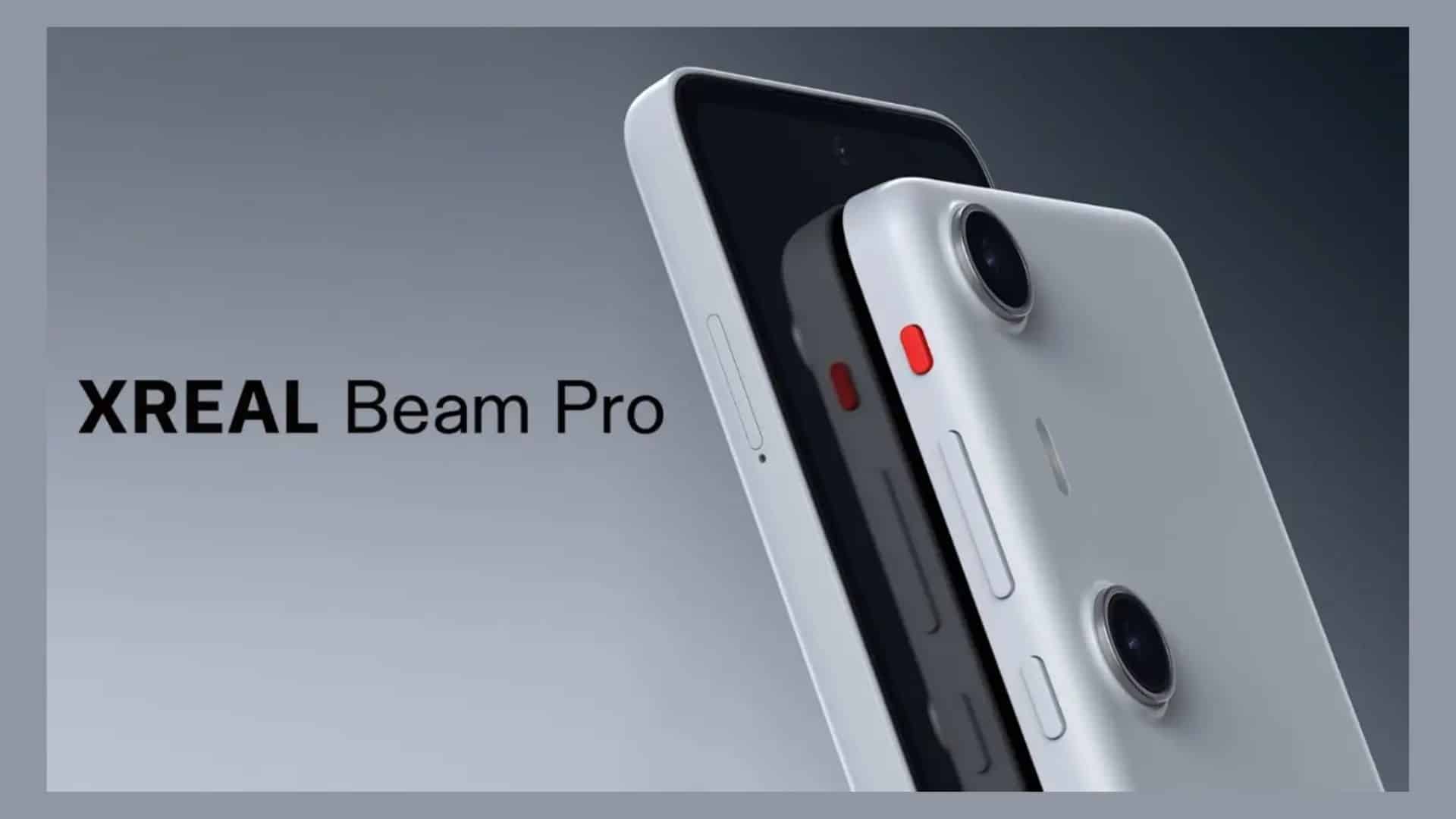 XREAL Beam Pro: Perangkat AR Terbaru Kini Tersedia