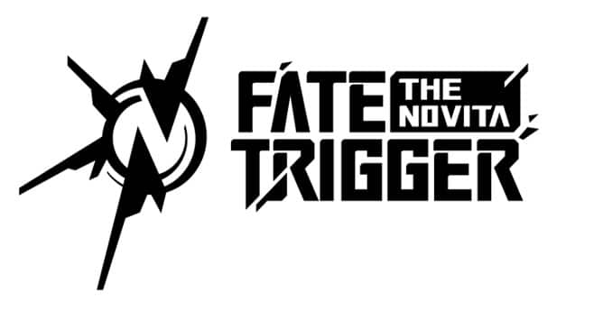 FATE TRIGGER: THE NOVITA